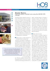 Case Study Spaarne Hospital  S PA A R N E H O S P I TA L Improves patient oriented care using the HOB RD VPN concept The Spaarne Hospital originated on the ﬁrst of