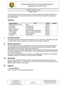 Minutes of the Board of County Commissioners Okeechobee County Florida Thursday, October 13, 2011 Regular Session The Board met this date in Regular Session in the Okeechobee County Historic Courthouse in the “Judge Wi