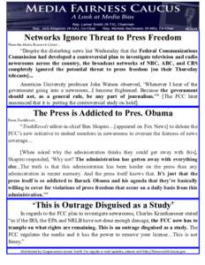 [removed]Networks Ignore Threat to Press Freedom From the Media Research Center...  “Despite the disturbing news last Wednesday that the Federal Communications