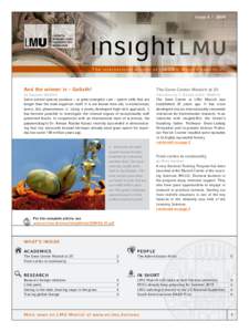 Issue 4 | 2009  LMU The international edition of the LMU Munich newsletter  And the winner is – Goliath!