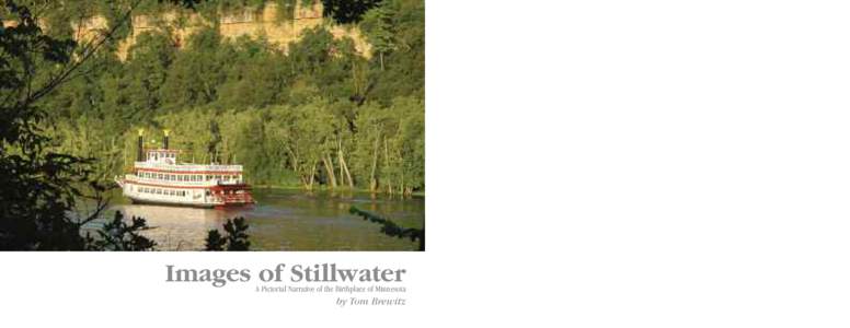 Images of Stillwater A Pictorial Narrative of the Birthplace of Minnesota by Tom Brewitz  Images of Stillwater