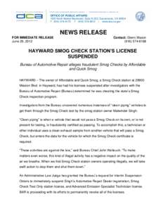 OFFICE OF PUBLIC AFFAIRS 1625 North Market Boulevard, Suite N-323, Sacramento, CA[removed]P[removed]F[removed] | www.dca.ca.gov NEWS RELEASE FOR IMMEDIATE RELEASE