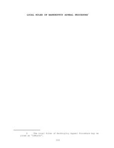 LOCAL RULES OF BANKRUPTCY APPEAL PROCEDURE 8  8 The Local Rules of Bankruptcy Appeal Procedure may be cited as “LRBankr”. 248