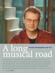 by nanci tangeman  A long musıcal road Director/choreographer John Yost