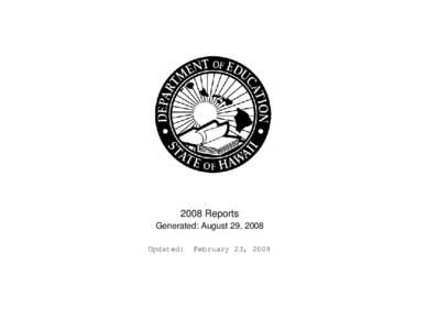 2008 Reports Generated: August 29, 2008 Updated: February 23, 2009