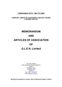 COMPANIES ACTS 1963 TO 2005 COMPANY LIMITED BY GUARANTEE AND NOT HAVING A SHARE CAPITAL MEMORANDUM AND