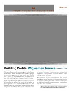 VOLUME[removed]TO YOUR HOUSE TO HOUSE NEWS  Building Profile: Wigwamen Terrace