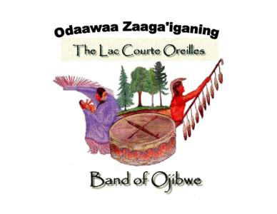 Lac Courte Oreilles Band of Lake Superior Chippewa Indians / Wisconsin / Ojibwe / Lac Courte Oreilles