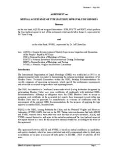 Revision 4 – July[removed]AGREEMENT on MUTUAL ACCEPTANCE OF TYPE (PATTERN) APPROVAL TEST REPORTS Between on the one hand, AQSIQ and assigned laboratories: NIM, NIMTT and BIMT, which perform