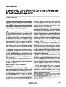 INVITED COMMENTARY  Community Care of North Carolina’s Approach to Asthma Management Elizabeth Cuervo Tilson Community Care of North Carolina (CCNC) takes a comprehensive approach to asthma management. Support from