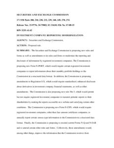 SECURITIES AND EXCHANGE COMMISSION 17 CFR Parts 200, 210, 230, 232, 239, 240, 249, 270, 274 Release Nos; ; IC-31610; File No. S7RIN 3235-AL42 INVESTMENT COMPANY REPORTING MODERNIZATION AGENCY: Sec