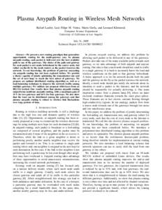 Plasma Anypath Routing in Wireless Mesh Networks Rafael Laufer, Luiz Filipe M. Vieira, Mario Gerla, and Leonard Kleinrock Computer Science Department Univeristy of California at Los Angeles July 31, 2009 Technical Report