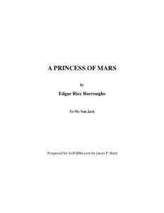 A PRINCESS OF MARS by Edgar Rice Burroughs  To My Son Jack