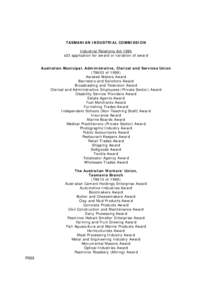 TASMANIAN INDUSTRIAL COMMISSION Industrial Relations Act 1984 s23 application for award or variation of award Australian Municipal, Administrative, Clerical and Services Union (T8603 of[removed]Aerated Waters Award