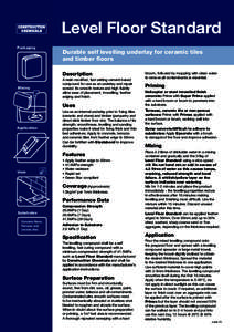 Level Floor Standard Packaging Durable self levelling underlay for ceramic tiles and timber floors Description