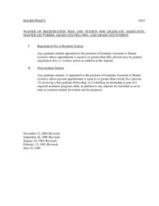 BOARD POLICYWAIVER OF REGISTRATION FEES AND TUITION FOR GRADUATE ASSISTANTS, MASTER LECTURERS, GRADUATE FELLOWS, AND GRADUATE INTERNS