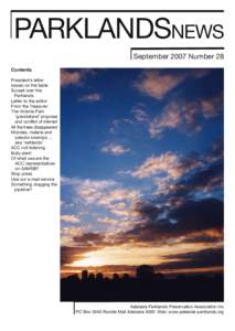 PARKLANDSNEWS September 2007 Number 28 Contents President’s letter Issues on the table Sunset over the
