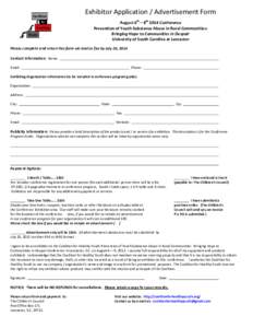 Exhibitor Application / Advertisement Form August 6th – 8th 2014 Conference Prevention of Youth Substance Abuse in Rural Communities: Bringing Hope to Communities in Despair University of South Carolina at Lancaster Pl