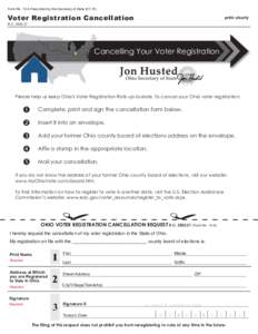 Form No. 10-A Prescribed by the Secretary of StateVoter Registration Cancellation print clearly