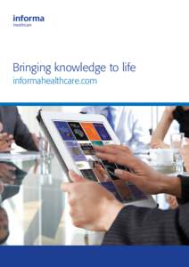 Bringing knowledge to life informahealthcare.com informahealthcare.com  Informa Healthcare