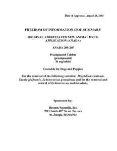 Date of Approval: August 28, 2003  FREEDOM OF INFORMATION (FOI) SUMMARY ORIGINAL ABBREVIATED NEW ANIMAL DRUG APPLICATION (ANADA) ANADA[removed]