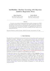 bartMachine: Machine Learning with Bayesian Additive Regression Trees Adam Kapelner Justin Bleich