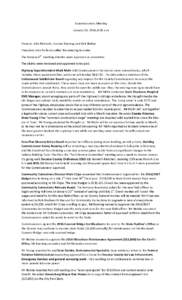 Commissioners Meeting January 19, 2016, 8:00 a m Present: John Richards, Jerome Buening and Rick Nobbe President John Richards called the meeting to order. The January 4th meeting minutes were approved as presented.