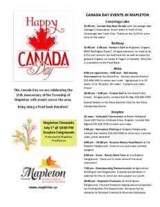 CANADA DAY EVENTS IN MAPLETON Conestoga Lake 11:00 am - Canada Day Boat Parade with Conestoga Lake Cottager’s Association. Event starts in front of the Conestoga Lake Yacht Club. Thanks to the CLCA for a fun time on th