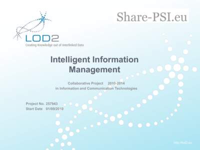 Creating Knowledge out of Interlinked Data  Intelligent Information Management Collaborative Project[removed]in Information and Communication Technologies