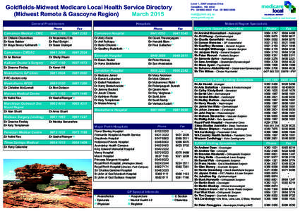 Level 1, 209 Foreshore Drive Geraldton, WA 6530 Ph: [removed]Fax: [removed]Goldfields-Midwest Medicare Local Health Service Directory (Midwest Remote & Gascoyne Region)