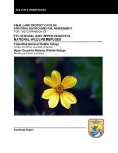 U.S. Fish & Wildlife Service  FINAL LAND PROTECTION PLAN AND FINAL ENVIRONMENTAL ASSESSMENT FOR THE EXPANSION OF