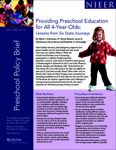 Preschool education / Universal preschool / Head Start Program / Kindergarten / Pre-kindergarten / K–12 / Preschool teacher / Primary education in the United States / Education / Educational stages / Early childhood education