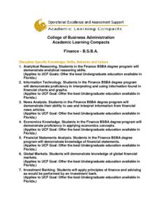 College of Business Administration Academic Learning Compacts Finance - B.S.B.A. Discipline Specific Knowledge, Skills, Behavior and Values 1. Analytical Reasoning. Students in the Finance BSBA degree program will demons