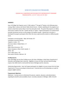 GEAR-UP/COLLEGE DAY PROGRAMS GAINING EARLY AWARENESS AND READINESS FOR UNDERGRADUATE PROGRAMS PROGRAM DATES: JULY 21ST, 2011-JULY 20t, 2012 AUDIENCE: Gear-UP/College Day Programs serves 1, 896 students 7th through 12th g