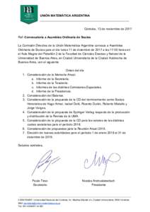 UNIÓN​ ​MATEMÁTICA​ ​ARGENTINA _____________________________________________________ Córdoba,​ ​13​ ​de​ ​noviembre​ ​de​ ​2017 Ref:​ ​Convocatoria​ ​a​ ​Asamblea​ ​Ordinari