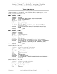 Actions Taken by FDA Center for Veterinary Medicine The following corrections or additions to the list were completed in January[removed]Original Approvals This section displays the original approval. To read the complete 