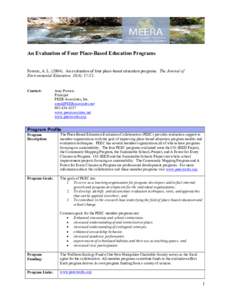 An Evaluation of Four Place-Based Education Programs Powers, A. L[removed]An evaluation of four place-based education programs. The Journal of Environmental Education, 35(4): [removed]Contact: