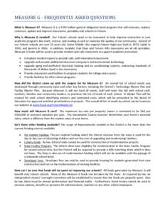 MEASURE G - FREQUENTLY ASKED QUESTIONS  What is Measure G? Measure G is a $195 million general obligation bond program that will renovate, replace, construct, update and improve classrooms, portables and schools in Folso