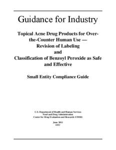 Guidance for Industry Topical Acne Drug Products for Overthe-Counter Human Use — Revision of Labeling and Classification of Benzoyl Peroxide as Safe and Effective