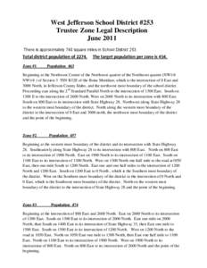 West Jefferson School District #253 Trustee Zone Legal Description June 2011 There is approximately 740 square miles in School District[removed]Total district population of 2274.