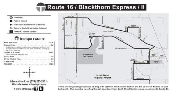 Route 16 / Blackthorn Express / II  Limit 2 children per fare paying adult. 31 Day Pass . . . . . . . . . . . . . . . . . . . . . . . . . . . . $35 31 Day Student Pass . . . . . . . . . . . . . . . . . . . . . . $30