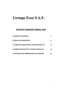 Groupe Esso S.A.F. RAPPORT FINANCIER ANNUEL 2009 A- RAPPORT DE GESTION  2