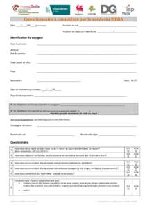 Questionnaire à compléter par le médecin MEDA Date ____/____/20____ (jj/mm/aaaa) Numéro de vol _______________________________________________ Numéro de siège (sur le billet & réel) _____________ /________________