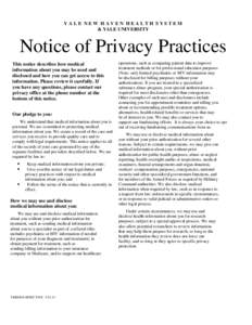 YALE NEW HAVEN HEALTH SYSTEM & YALE UNIVERSITY Notice of Privacy Practices This notice describes how medical information about you may be used and