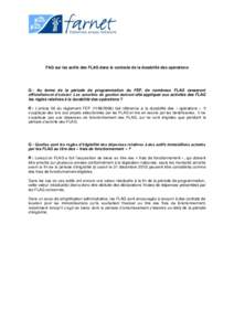 FAQ sur les actifs des FLAG dans le contexte de la durabilité des opérations  Q : Au terme de la période de programmation du FEP, de nombreux FLAG cesseront officiellement d’exister. Les autorités de gestion doiven