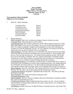 Town of Milton Budget Workshop Milton Library, 121 Union Street Thursday, August 30, 2012 6:30 p.m. Transcriptionist: Helene Rodgville