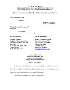 STATE OF MICHIGAN DEPARTMENT OF LABOR AND ECONOMIC GROWTH OFFICE OF FINANCIAL AND INSURANCE SERVICES Before the Commissioner of the Office of Financial and Insurance Services  Asset Acceptance Corp.,