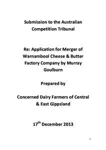 Livestock / Food and drink / Murray Goulburn Co-operative / Fonterra / Kirin Group / Dairy / Goulburn /  New South Wales / Raw milk / Maffra /  Victoria / Agricultural cooperatives / Milk / Agriculture