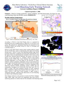 Mote Marine Laboratory / Florida Keys National Marine Sanctuary  Coral Bleaching Early Warning Network Current Conditions Report #[removed]Updated September 1, 2008 Summary: Based on climate predictions, current conditio