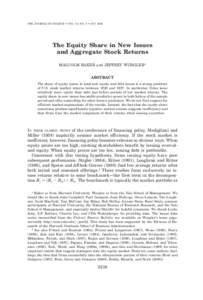 THE JOURNAL OF FINANCE • VOL. LV, NO. 5 • OCTThe Equity Share in New Issues and Aggregate Stock Returns MALCOLM BAKER and JEFFREY WURGLER* ABSTRACT